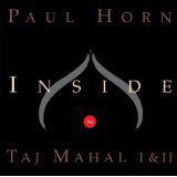 Paul Horn, 'Inside The Taj Mahal I and II' - The Culturium