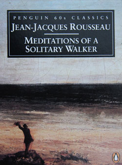 Jean-Jacques Rousseau, 'Meditations of a Solitary Walker' - The Culturium