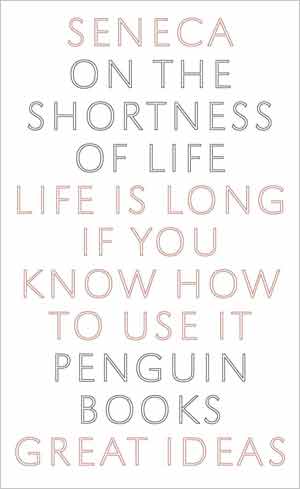 Seneca, On the Shortness of Life - The Culturium