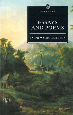 Ralph Waldo Emerson, Essays and Poems - The Culturium