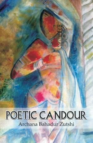 Archana Bahadur Zutshi, Poetic Candour - The Culturium