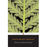 Ralph Waldo Emerson, Nature and Selected Essays - The Culturium