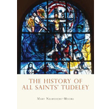 Mary Neervoort Moore, The History of All Saints' Tudeley - The Culturium