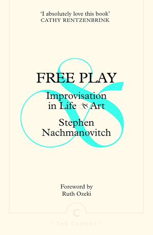 Stephen Nachmanovitch, Free Play - The Culturium