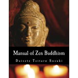 D. T. Suzuki, Manual of Zen Buddhism - The Culturium